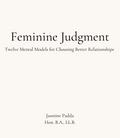 Twelve Mental Models For Choosing Better Relationships